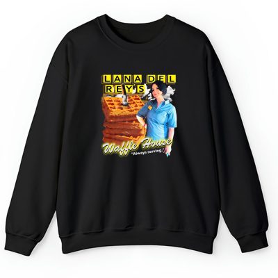 Lana Del Rey Waffle House Unisex Sweatshirt TAS1472