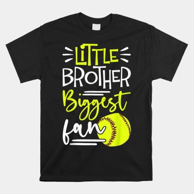 Little Brother Biggest Fan Softball Unisex T-Shirt