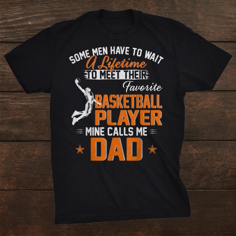 My Favorite Basketball Player Calls Me Dad Gift For Father Unisex T-Shirt