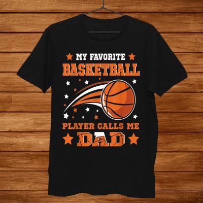 My Favorite Basketball Player Calls Me Dad Unisex T-Shirt
