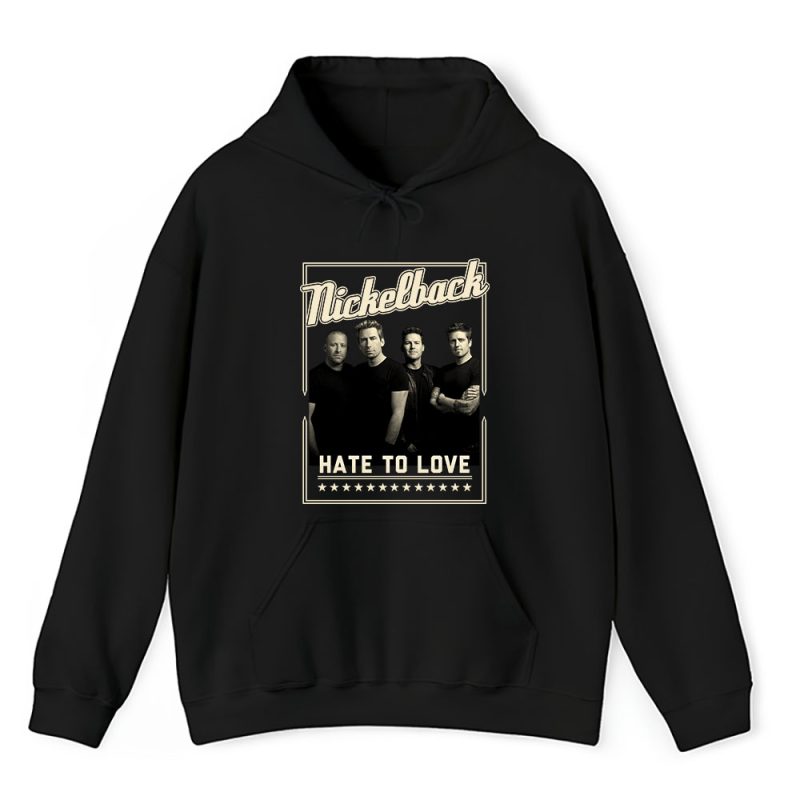 Nickelback Hate To Love Unisex Hoodie TAH1499