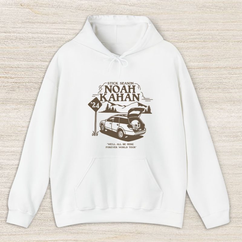 Noah Kahan Stick Season Well All Be Here Forever Unisex Hoodie TAH1538