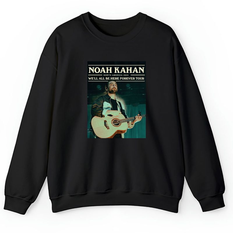 Noah Kahan Stick Season Well All Be Here Forever Unisex Sweatshirt TAS1534