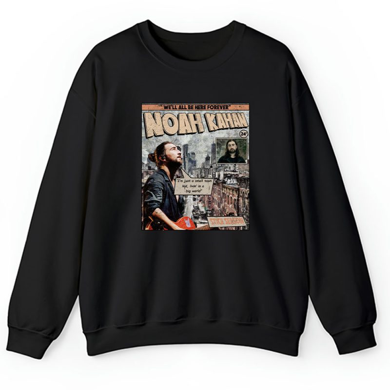 Noah Kahan Stick Season Well All Be Here Forever Unisex Sweatshirt TAS1540