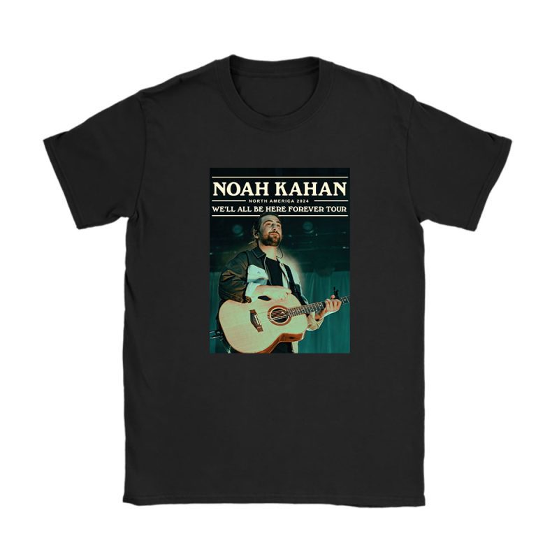 Noah Kahan Stick Season Well All Be Here Forever Unisex T-Shirt TAT1534