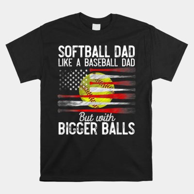 Softball Dad Like A Baseball Dad Us Flag Unisex T-Shirt