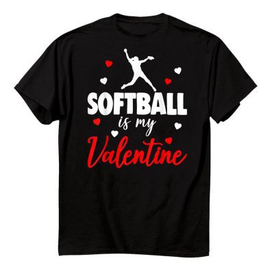 Softball Is My Valentine Women Love Valentines Unisex T-Shirt