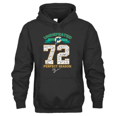 Undefeated 1972 Miami Dolphins 72 Perfect Season Signatures Unisex Hoodie