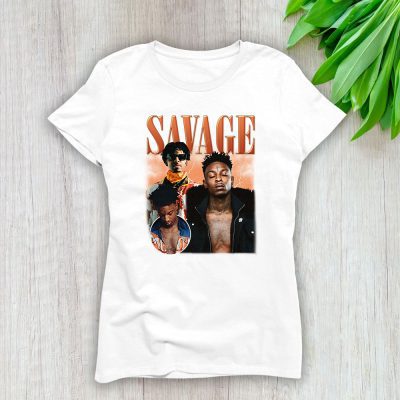 21 Savage Shyaa Bin Abrahamjoseph Savage Lady T-Shirt Women Tee For Fans TLT3785