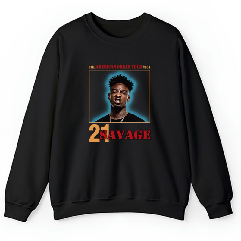 21 Savage The American Dream Tour 2024 Unisex Sweatshirt For Fans TAS4634