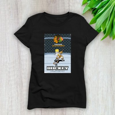 Bart Simpson X Chicago Blackhawks Team X NHL X Hockey Fan Lady T-Shirt Women Tee For Fans TLT2672