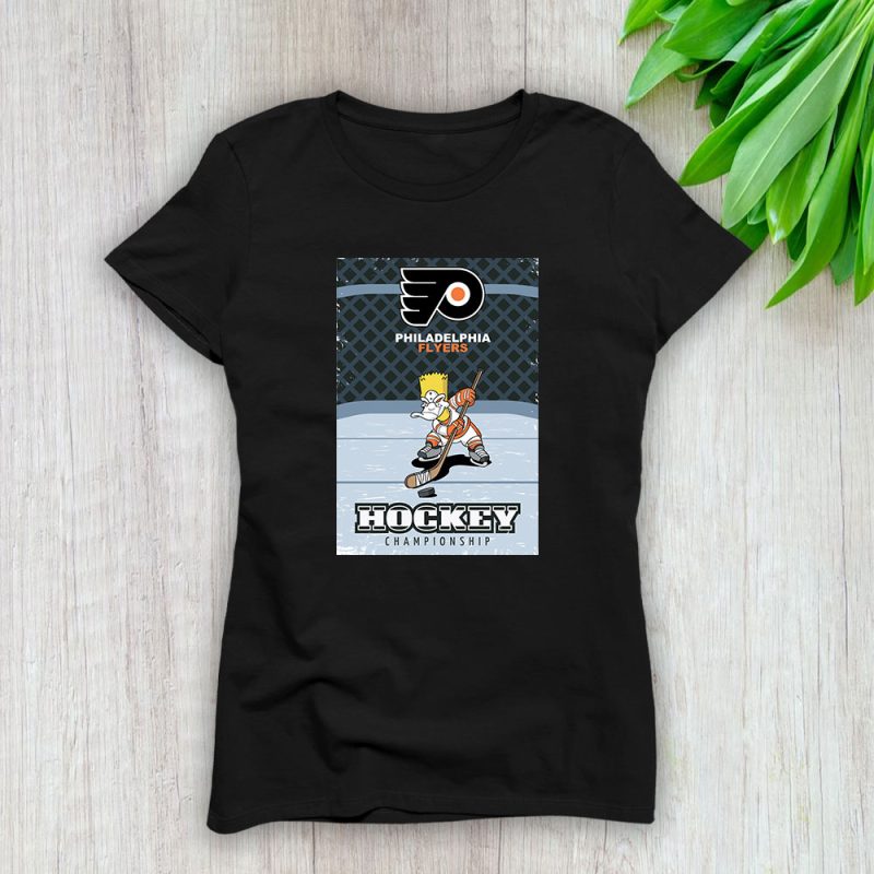 Bart Simpson X Philadelphia Flyers Team X NHL X Hockey Fan Lady T-Shirt Women Tee For Fans TLT2684