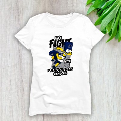 Bart Simpson X Vancouver Canucks Team X NHL X Hockey Fan Lady T-Shirt Women Tee For Fans TLT2695