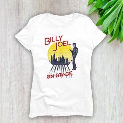 Billy Joel The Piano Man Retro Music Lady T-Shirt Women Tee For Fans TLT2256