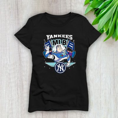 Buzz Lightyear X Toy Story X New York Yankees Team X MLB X Baseball Fans Lady T-Shirt Women Tee For Fans TLT2709