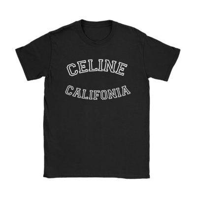 Celine California 70'S Luxury Kid Tee Unisex T-Shirt TTB1815