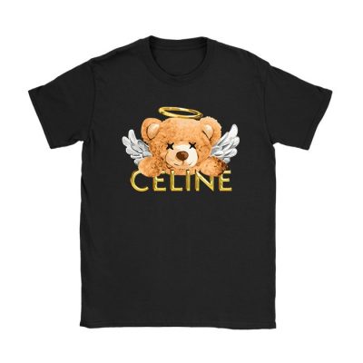 Celine Teddy Bear Luxury Kid Tee Unisex T-Shirt TTB1830