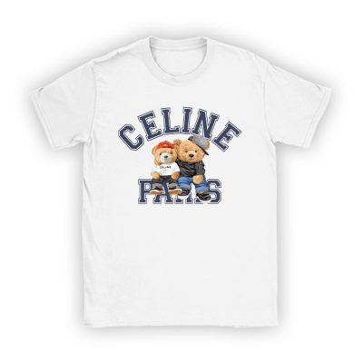 Celine Teddy Bear Luxury Kid Tee Unisex T-Shirt TTB1836