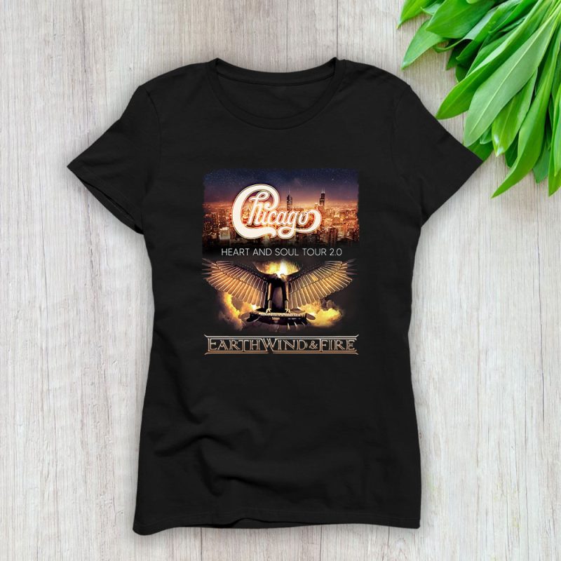Chicago And Earth Wind Fire Heart And Soul Tour Lady T-Shirt Women Tee For Fans TLT2278