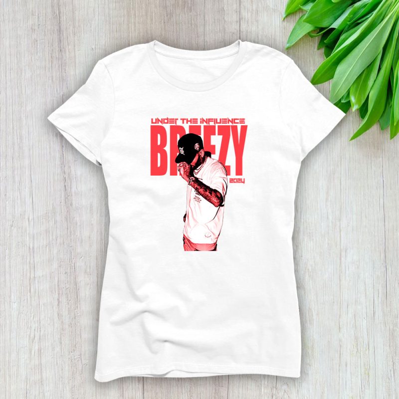 Chris Brown Under The INFLuence Lady T-Shirt Women Tee For Fans TLT2057