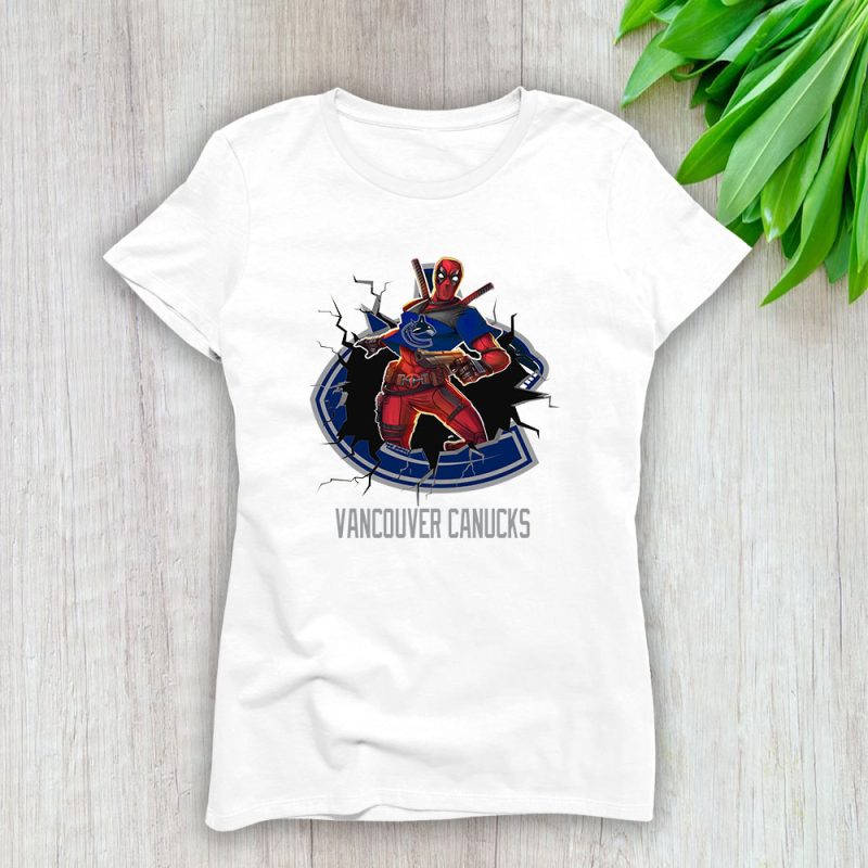 Deadpool NHL Vancouver Canucks Lady T-Shirt Women Tee For Fans TLT1295