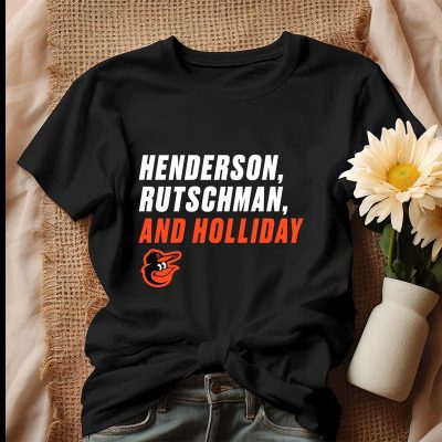 Henderson Rutschman And Holliday Baltimore Orioles Unisex T-Shirt Cotton Tee