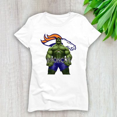 Hulk NFL Denver Broncos Lady T-Shirt Women Tee For Fans TLT1326