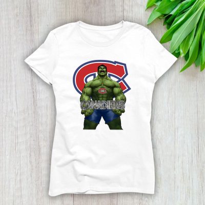 Hulk NHL Montreal Canadiens Lady T-Shirt Women Tee For Fans TLT1336