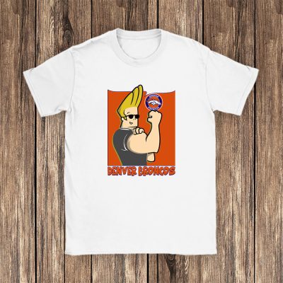Johny Bravo X Denver Broncos Team American Football Unisex T-Shirt TAT5165
