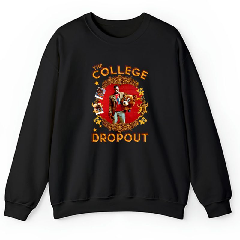 Kanye West The College Dropout Album Unisex Pullover Sweatshirt TAS4573