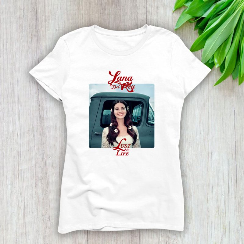 Lana Del Rey Lust For Life Lady T-Shirt Women Tee For Fans TLT1921