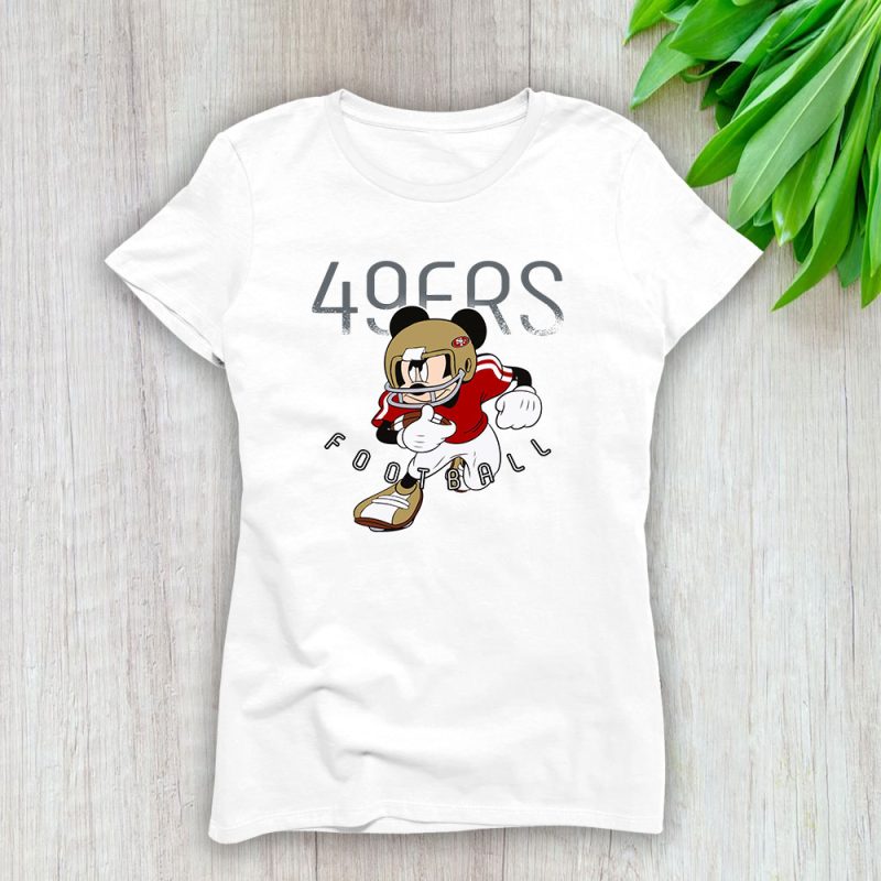 Mickey Mouse X San Francisco 49ers Team X NFL X American Football Lady T-Shirt Women Tee For Fans TLT3244