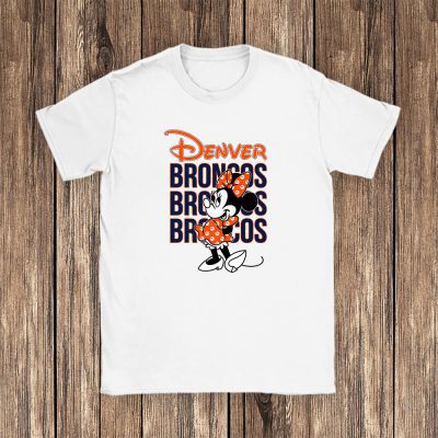Minnie Mouse X Denver Broncos Team American Football Unisex T-Shirt TAT5205