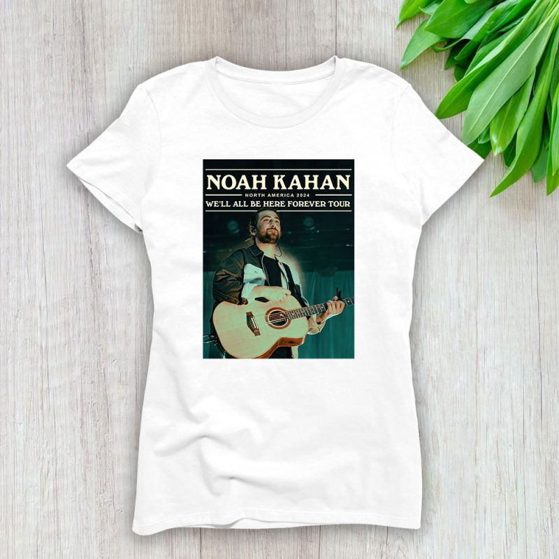 Noah Kahan Stick Season Well All Be Here Forever Lady T-Shirt Women Tee For Fans TLT1971