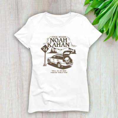 Noah Kahan Stick Season Well All Be Here Forever Lady T-Shirt Women Tee For Fans TLT1975