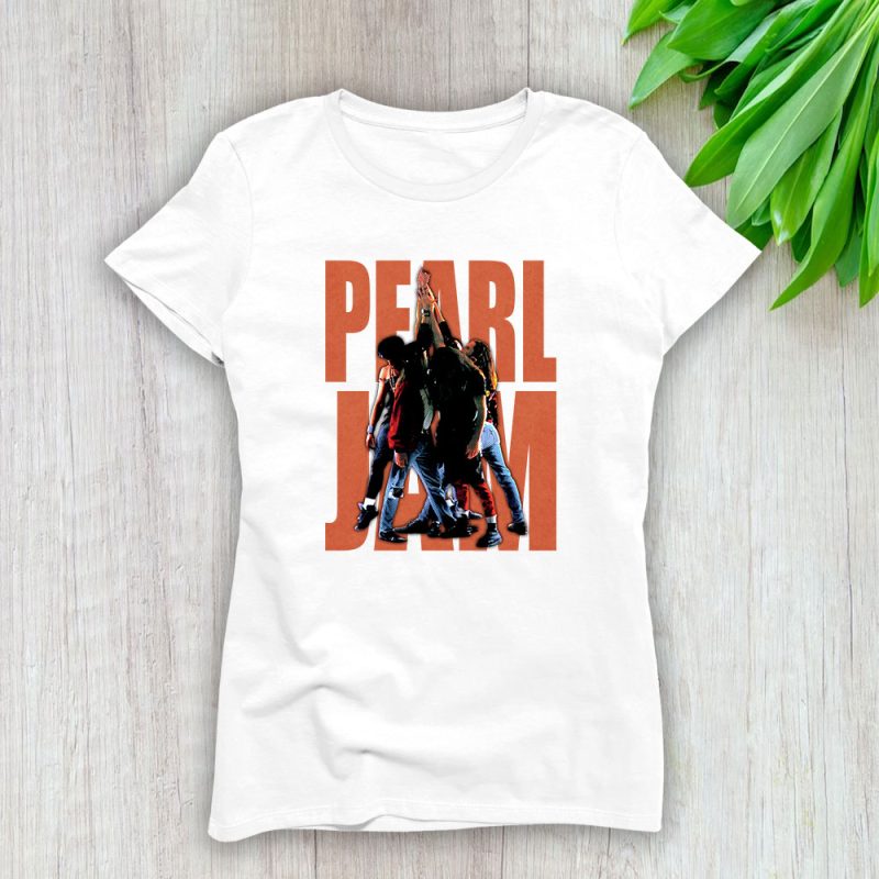 Pearl Jam The Voice Of A Generation Pj Lady T-Shirt Women Tee For Fans TLT2445