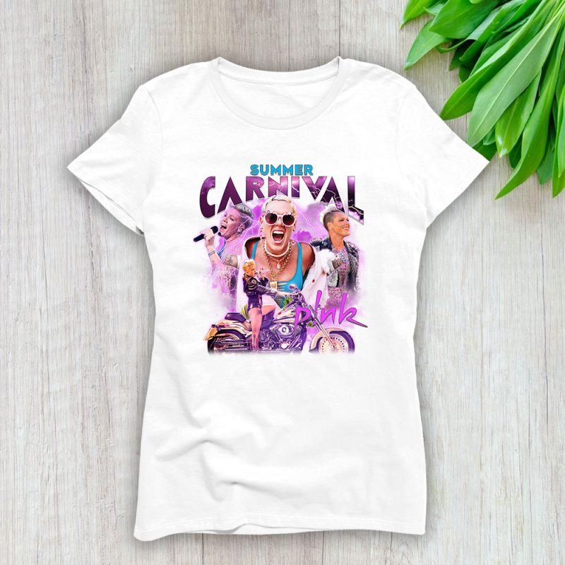 P!nk Summer Carnival 2024 World Tour Lady T-Shirt Women Tee For Fans TLT3871