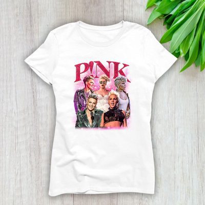 P!nk The Queen Of Pop Rock Pinky Alecia Lady T-Shirt Women Tee For Fans TLT3863