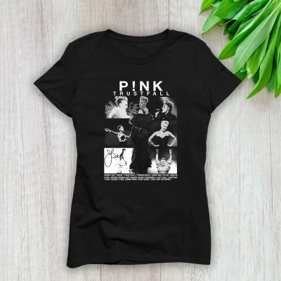 P!nk Trustfall Album Lady T-Shirt Women Tee For Fans TLT3860