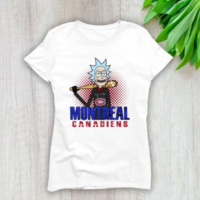 Rick X Rick And Morty X Montreal Canadiens Team X NHL X Hockey Fan Lady T-Shirt Women Tee For Fans TLT3517