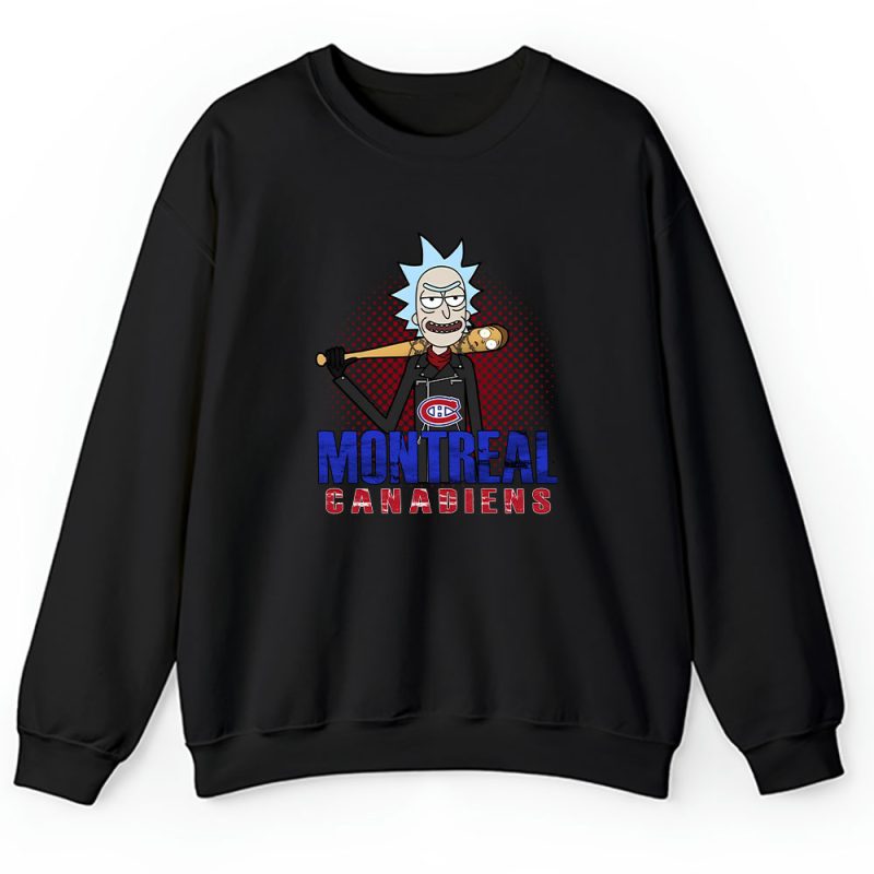 Rick X Rick And Morty X Montreal Canadiens Team X NHL X Hockey Fan Unisex Sweatshirt TAS4470