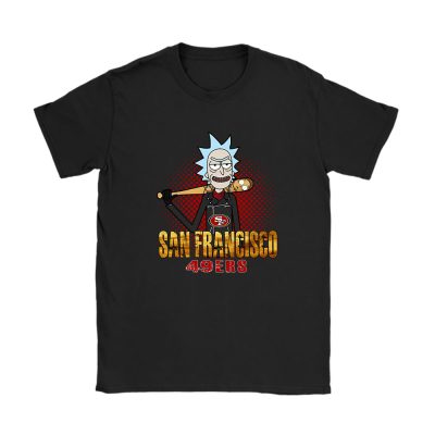 Rick X Rick And Morty X San Francisco 49ers Team X NFL X American Football Unisex T-Shirt Cotton Tee TAT4465