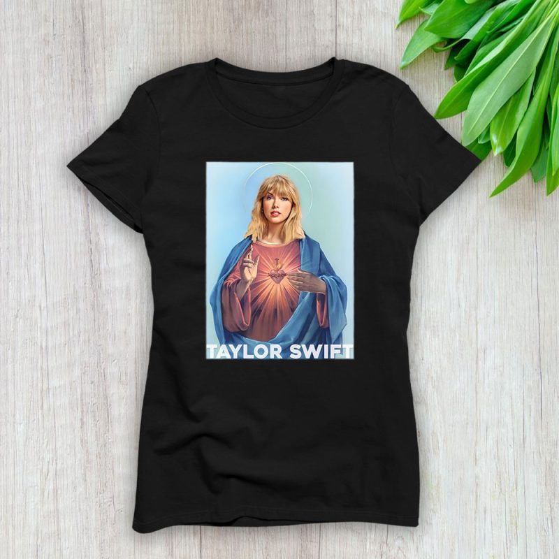 Taylor Swift Jesus Eras Tour Lady T-Shirt Women Tee For Fans TLT3802