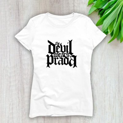 The Devil Wears Prada Lady T-Shirt Luxury Tee For Women LDS1804