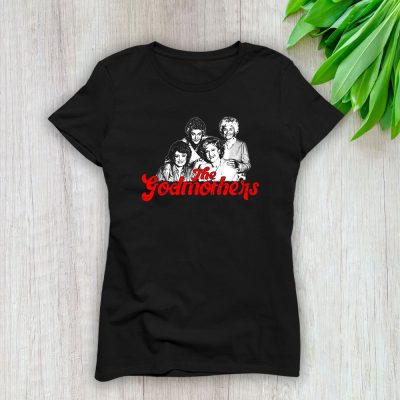 The Golden Girls 80s Tv Sitcom Retro The Godmothers Lady T-Shirt Women Tee TLT4263