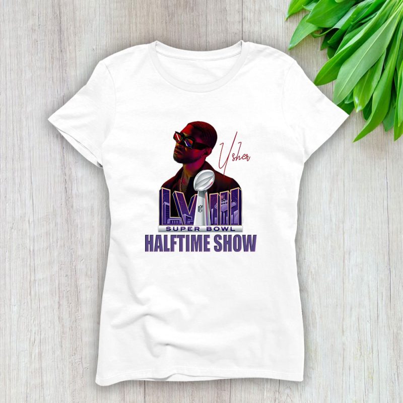 Usher Im Just Here The Halftime Show Lady T-Shirt Women Tee For Fans TLT2403