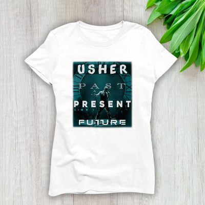 Usher Past Present Future 2024 Tour Lady T-Shirt Women Tee For Fans TLT2414