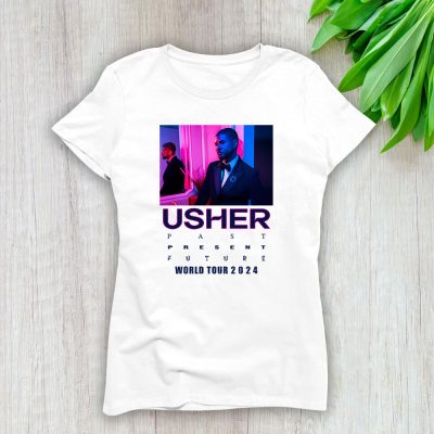 Usher Past Present Future 2024 Tour Lady T-Shirt Women Tee For Fans TLT2416