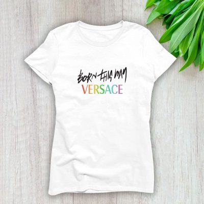 Versace Born This Way Lady T-Shirt Luxury Tee For Women LDS1921