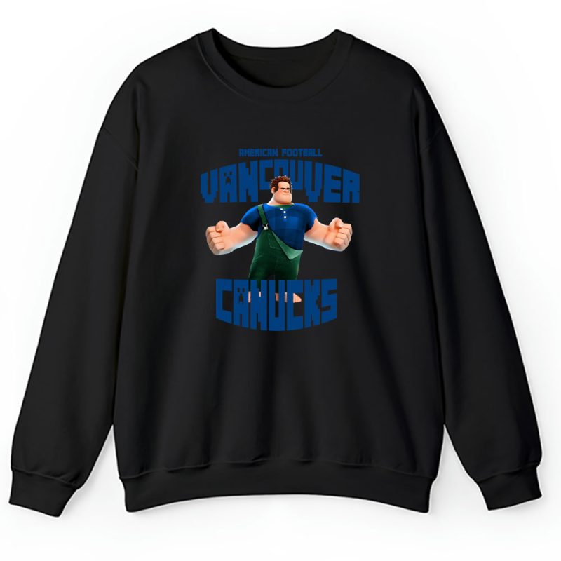 Wreckit Ralph X Vancouver Canucks Team X NHL X Hockey Fan Unisex Sweatshirt TAS3264